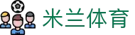 AC米兰(中国)体育官方网站-MILAN SPORTS